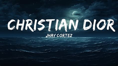 letra christian dior|Jhay Cortez .